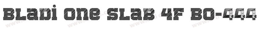 Bladi One Slab 4F Bo字体转换